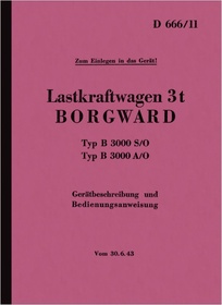 Borgward 3 t Typ B 3000 S/O + A/O Wehrmacht LKW Gerätebeschreibung und Bedienungsanleitung