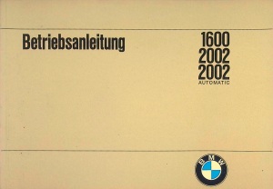 BMW 1600, 2002 und 2002 automatic Original Bedienungsanleitung