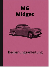 MG Midget Bedienungsanleitung Betriebsanleitung Handbuch