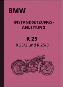 BMW R 25 25/2 25/3 Reparaturanleitung Werkstatthandbuch R25 R25/2 R25/3