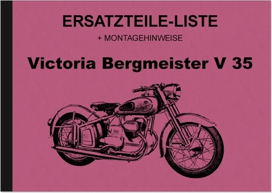 Victoria Bergmeister V 35 V35 Spare Parts List Spare Parts Catalogue (incl. installation instruction