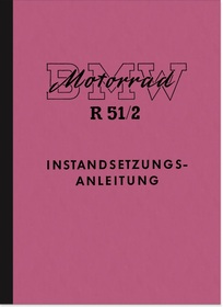BMW R 51/2 Reparaturanleitung Montageanleitung Werkstatthandbuch Instandsetzung