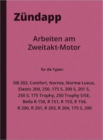 Zündapp DB 202 Comfort Norma Elastic 250 175 200 S 201 Trophy SE Bella Anleitung Reparaturanleitung