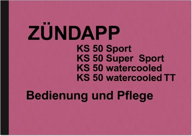 Zündapp KS 50 Bedienungsanleitung Handbuch Betriebsanleitung