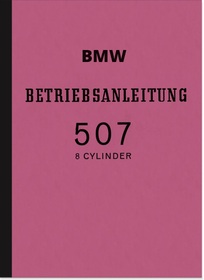 BMW Typ 507 Bedienungsanleitung Handbuch Betriebsanleitung 8-Zylinder