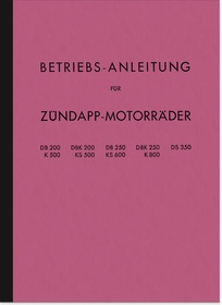 Zündapp DB DBK DS K KS 200 250 350 500 600 800 Bedienungsanleitung Handbuch