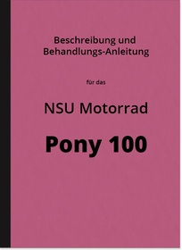 NSU Pony 100 Motorrad Bedienungsanleitung Betriebsanleitung Handbuch