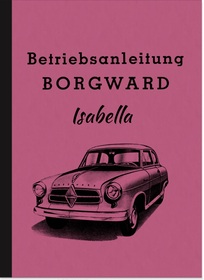 Borgward Isabella Bedienungsanleitung TS  de Luxe Cabriolet  Coupé Kombi