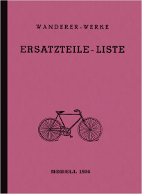 Wanderer Fahrräder 1926 Ersatzteilliste Katalog