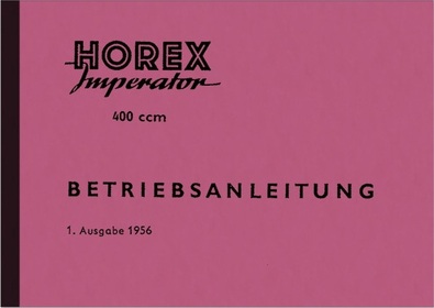 Horex Imperator 400 ccm Bedienungsanleitung Handbuch Betriebsanleitung
