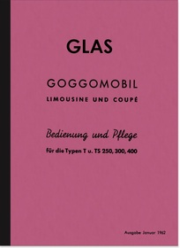 Glas Goggomobil T TS 250 300 400 Bedienungsanleitung Betriebsanleitung Handbuch