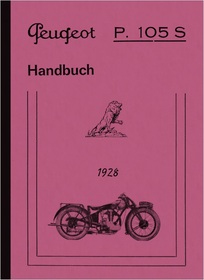 Peugeot P 105 S Bedienungsanleitung Betriebsanleitung Handbuch Motorrad
