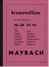 Maybach NL 38 and HL 42 engine TUKRR TUKRM TUKRRM TRKM TUKRRM spare parts list Spare parts catalog