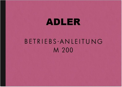 Adler M 200 M200 Motorrad Bedienungsanleitung Betriebsanleitung Handbuch