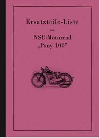 NSU Pony 100 ab 1937 Ersatzteilliste Ersatzteilkatalog Teilekatalog Teileliste