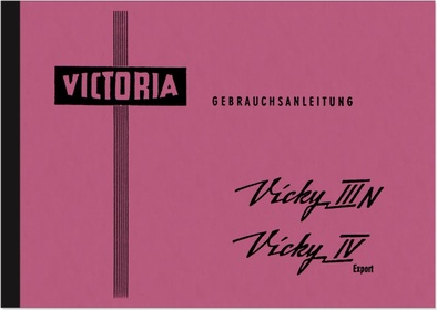 Victoria Vicky III 3 N und IV 4 Export M 51 Bedienungsanleitung