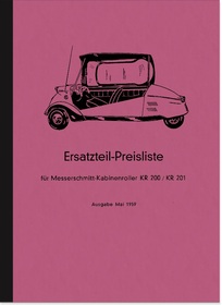 Messerschmitt KR 200 201 Ersatzteilliste Ersatzteilkatalog Karo Kabinenroller