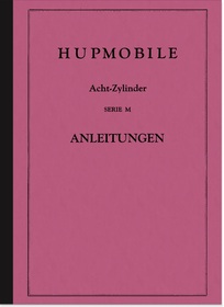 Hupmobile Serie M, 8-Zylinder, 4,7 ltr. Bedienungsanleitung Betriebsanleitung Handbuch