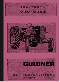 Güldner G 30 und G 30 S Dieselschlepper Bedienungsanleitung