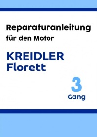 Kreidler Florett 3-Gang (Motor) Reparaturanleitung (Handschaltung, Gebläsegekühlt)