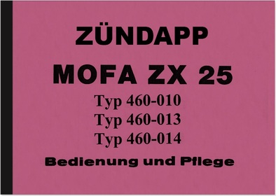 Zündapp ZX 25 Bedienungsanleitung Betriebsanleitung Handbuch