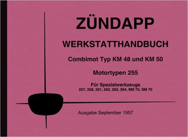 Zündapp Combimot KM 48 und KM 50 mit Motortyp 255 Werkstatthandbuch Reparaturanleitung 1954-1959