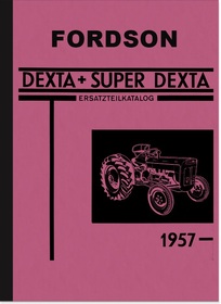 Fordson Dexta und Super-Dexta Traktor Ersatzteilliste Ersatzteilkatalog