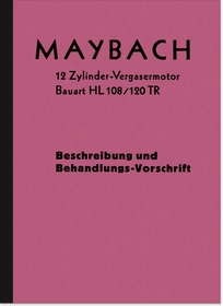 Maybach 12-cylinder type HL 108/120 TR engine Operating instructions Description Manual