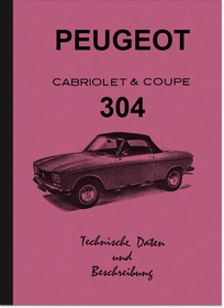 Peugeot 304 Cabriolet und Coupé Reparaturanleitung Werkstatthandbuch Beschreibung