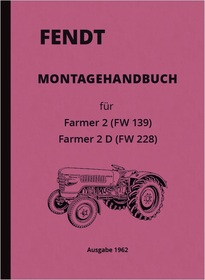 Fendt FW 228/FW 139 Farmer 2 und 2 D Traktor Reparaturanleitung Werkstatthandbuch