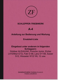 ZF Schlepper-Triebwerk A-4 Bedienungsanleitung und Ersatzteilliste Handbuch