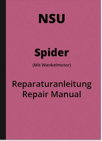 NSU Spider mit Wankel-Motor Reparaturanleitung Werkstatthandbuch