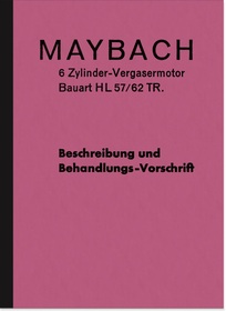Maybach HL 57/62 TR 6-cylinder carburetor engine Operating instructions Description