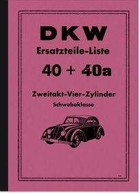 DKW 4=8 Zweitakt-Vier-Zylinder Schwebeklasse Ersatzteilliste 40 Wagen PKW