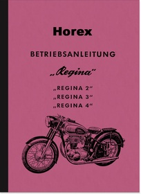 Horex Regina 2, 3 und 4 Bedienungsanleitung