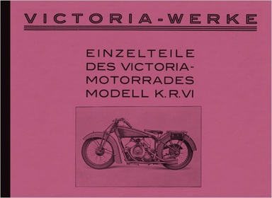 Victoria KR VI 6 Motorrad Ersatzteilliste Ersatzteilkatalog