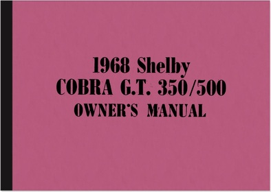 Ford Mustang Shelby Cobra GT 350 500 Bedienungsanleitung
