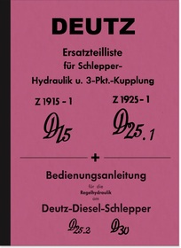 Deutz Hydraulik und 3-Punkt-Kupplung D 15, D 25.2 und D 30 Bedienungsanleitung und Ersatzteilliste