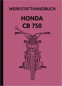 Honda CB 750 Four Motorrad Reparaturanleitung Werkstatthandbuch