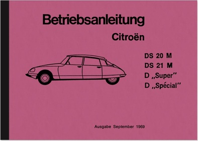 Citroen DS 20 und DS 21 M (D-Spezial D-Super) Bedienungsanleitung Betriebsanleitung Handbuch