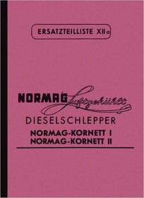 Normag Kornett I 1 und II 2 Dieselschlepper Ersatzteilliste