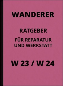 Wanderer W 23 and W 24 Car Repair Manual Workshop Manual