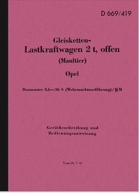 Opel Gleisketten Lkw (Maultier) Bedienungsanleitung D 669/419 Wehrmacht Betriebsanleitung