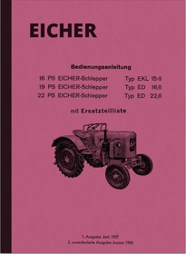 Eicher EKL 15/II, ED 16/II and ED 22/II Operating Instructions and Spare Parts List Tractor