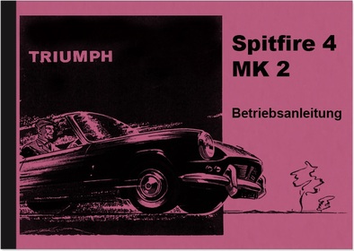 Triumph Spitfire 4 MK 2 II Bedienungsanleitung