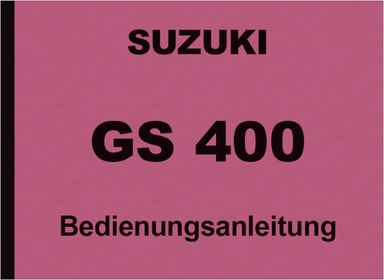 Suzuki GS 400 GS400 Operating Instructions Manual