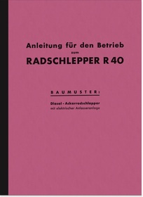 Hanomag R 40 R40 Radschlepper Bedienungsanleitung