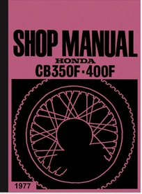Honda CB 350 F and CB 400 F Repair Manual Workshop Manual Assembly Instructions
