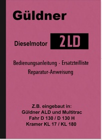 Güldner Diesel Engine 2LD Operating Instructions Repair Instructions Spare Parts List Manual