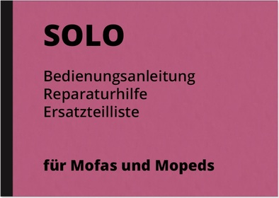 Solo Mofa Moped Reparaturanleitung Bedienungsanleitung Ersatzteilliste Mini City Bike 712 713 731